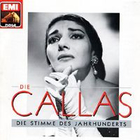 Maria Callas - Die Stimme Des Jahrhunderts