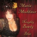 Maria Muldaur - Naughty, Bawdy & Blue