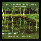 Marian McPartland - Silent Pool