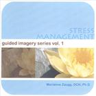 Marianne Zaugg, DCH, PHD - STRESS MANAGEMENT - guided imagery series vol.1
