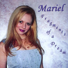 Mariel - Fragments of a Dream