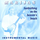 Marijan - Sunbathing on the heaven`s beach