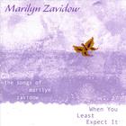 Marilyn Zavidow - When You Least Expect It