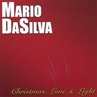 Mario DaSilva - Christmas, Love & Light