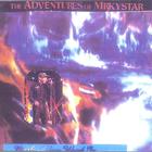 Mark Adam Wood, Jr. - The Adventures Of Mrkystar