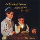 Mark Binder - A Chanukah Present