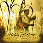 Mark Bishop - Fields Of Love