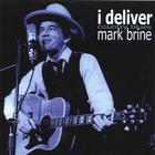 Mark Brine - I Deliver
