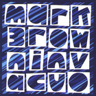 Mark Brown - In Vacuo