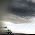 Mark Bryan - End Of The Front