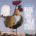Introducing Mark Cool And The Folk Stars