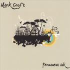 Mark Croft - Permanent Ink