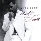 Mark Dunn - Night for Love