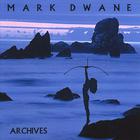Mark Dwane - Archives