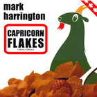 Mark Harrington - Capricorn Flakes