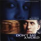Mark Isham - Don't Say a Word