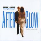 Mark Isham - Afterglow