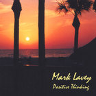 Mark Lavey - Positive Thinking