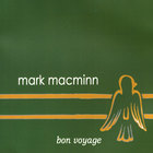 Mark Macminn - Bon Voyage