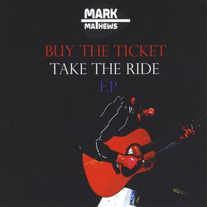 Buy The Ticket, Take The Ride