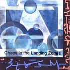 Mark Miller - Chaos in the Landing Zones
