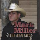Mark Miller - The High Life