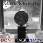 Don't Talk Crazy