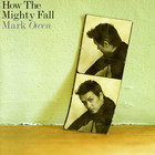 Mark Owen - How The Mighty Fall (Deluxe Edition)