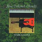 Mark Salona - Nine Colored Clouds