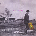 Mark Sheehy - Crooked Pictures