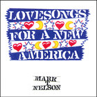 Lovesongs For A New America