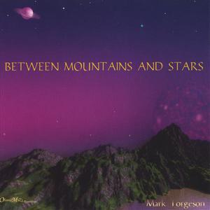 Between Mountains and Stars