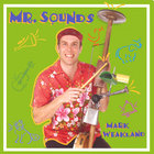 Mark Weakland - Mr. Sounds