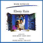 Mark Winkler - Ebony Rain