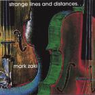 Mark Zaki - Strange Lines & Distances