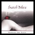Markus Van Such - Sweet Bites