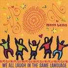 Marla Lewis - We All Laugh in the Same Language