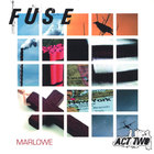Marlowe - Fuse, Act Two