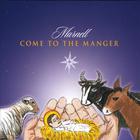 Come To The Manger