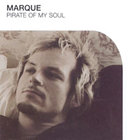 Marque - Pirate Of My Soul