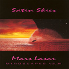 Mars Lasar - Satin Skies (Mindscapes Volume III)
