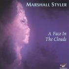 Marshall Styler - A Face In The Clouds