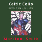 Marston Smith - Celtic Cello