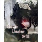 Love Under Will