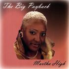 Martha High - The Big Payback