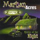 Martian Acres - Middle Of The Night