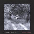 Martin  X. Petz - Question It