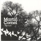 Martin Cornel - Moriah