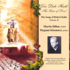 Martin Dillon, tenor - The Songs of Robert Kahn / Volume 2