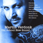 Martin Verdonk - Old School New Sound